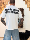 "Resti Con Me?" Oversized Tee – White